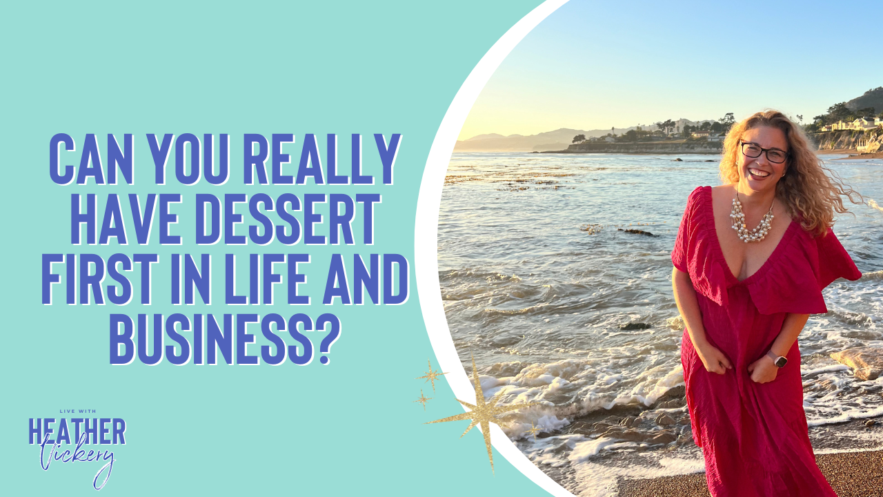 What if you had dessert first? Lead with joy, not grind. Create abundance, balance, and success through empowered, holistic living.