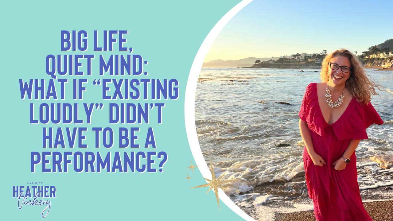 Big life quiet mind—conscious leadership, emotional resilience, and embodied alignment without burnout or overperforming.